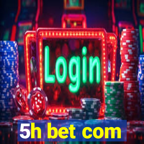 5h bet com